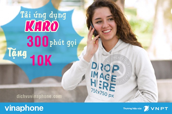 Vinaphone khuyến mãi phút gọi cho thuê bao cài đặt ứng dụng Karo