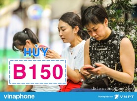 Hủy gói cước B150 mạng Vinaphone trong vài phút