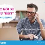 Tổng hợp các gói 3T siêu Hot của mạng Vinaphone
