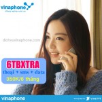 Cách đăng ký gói 6TBXTRA mạng Vinaphone nhận 1.6GB, miễn phí gọi giá chỉ 350.000 đồng
