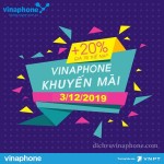 Khuyến mãi nạp thẻ tặng 20% giá trị thẻ nạp ngày 3/12/2019 của Vinaphone