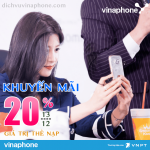 Vinaphone khuyến mãi 20% giá trị thẻ nạp ngày 13/12/2019