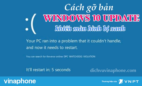 Cach-go-ban-windows-10-khien-may-tinh-man-hinh-xanh