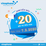 Vinaphone khuyến mãi tặng 20% giá trị thẻ nạp ngày vàng 7/2/2020