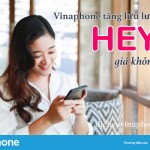 Vinaphone-tăng-luu-luong-goi-Hey-Vinaphone-gia-khong-doi