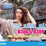So-sanh-goi-D30G-va-D30P-Vinaphone-nen-chon-goi-nao