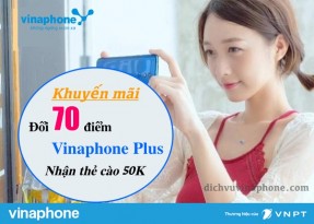 Hot-doi-70-diem-Vinaphone-Plus-lay-the-cao-50k-tai-Binh-dinh