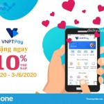 VNPT Pay ưu đãi 10% khi nạp tiền từ ngày 6/6 – 30/6/2020