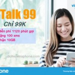 Gói cước VTalk99 VinaPhone chỉ 99k có ngay ưu đãi thoại, sms, data cực “khủng”