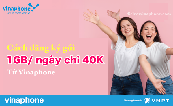 Cach-dang-ky-goi-40k-nhan-1GB-ngay-Vinaphone