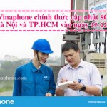HOT: Vinaphone đã cung cấp mạng 5G từ 19/12 tại HN và TP Hồ Chí Minh