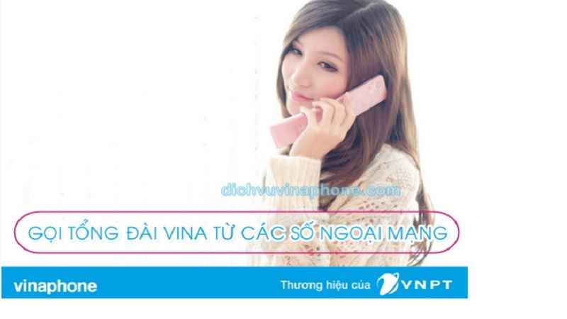 goi-tong-dai-vinaphone-tu-so-mang-khac