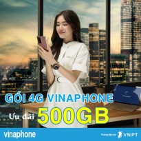 Check list các gói 4G Vinaphone ưu đãi 500GB mỗi tháng