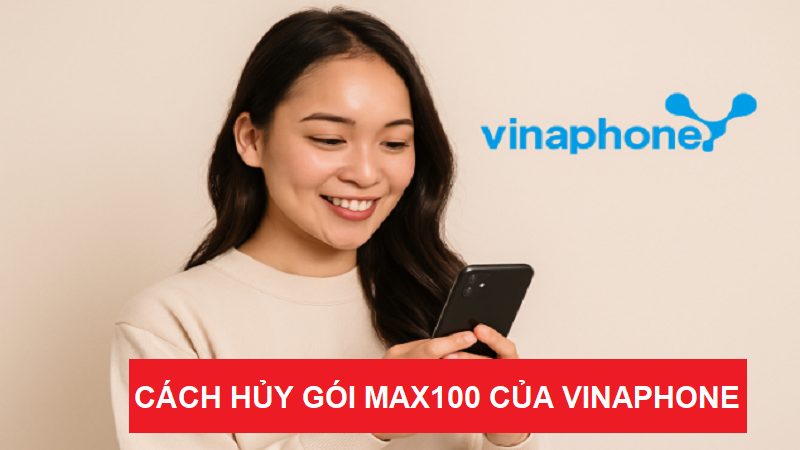 cach-huy-goi-max100-vinaphone