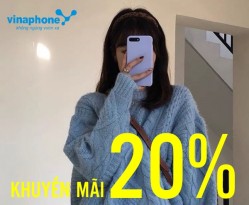 Vinaphone khuyến mãi tặng 20% giá trị thẻ nạp duy nhất 19/11/2021
