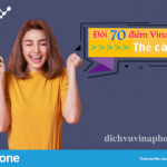Cách Đổi 70 điểm VinaPhone Plus lấy thẻ cào 50.000đ