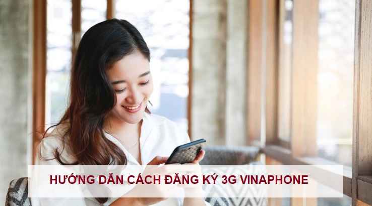 cach-dang-ky-3g-vinaphone-moi-nhat-1