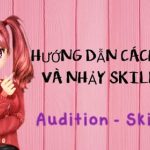 Skill Nền Audition Là Gì?