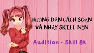 Skill Nền Audition Là Gì?