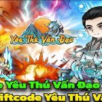 tổng hợp code yêu thú vấn đạo mới nhất