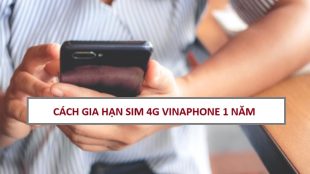 huong-dan-gia-han-sim-4g-vinaphone-1-nam