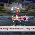 cach-nhay-insane-perfect-trong-audition-hay-1