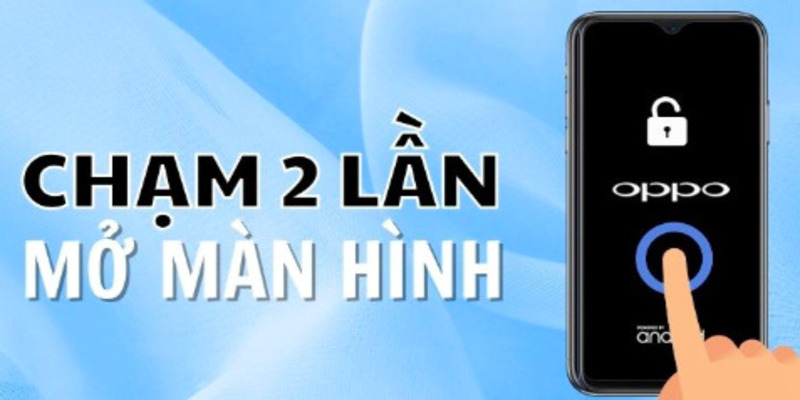 cach-cham-2-lan-mo-man-hinh-oppo-2