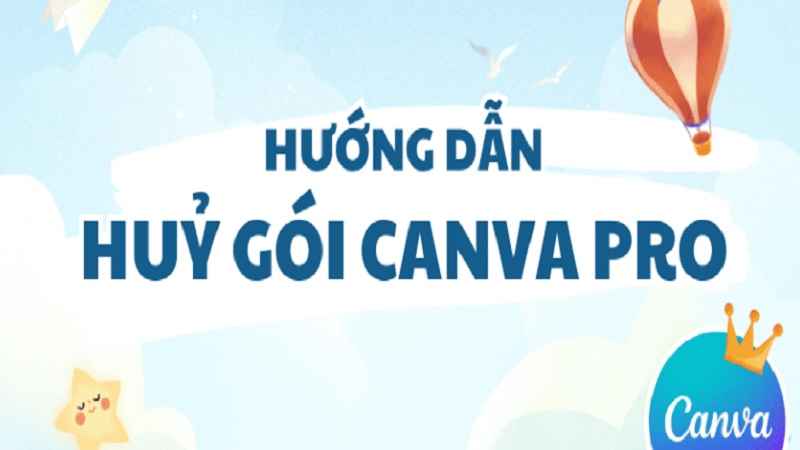 cach-huy-goi-canva-pro-dung-thu