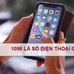 1098-la-so-dien-thoai-gi