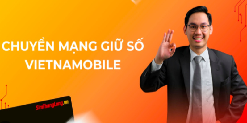 chuyen-mang-giu-so-vietnamobile-sang-vinaphone-2