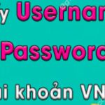 lay-username-va-password-tai-khoan-vnpt