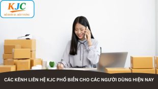 cac-kenh-lien-he-kjc-pho-bien-cho-cac-nguoi-dung-hien-nay