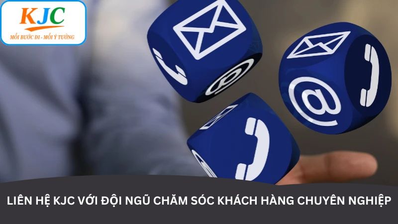 lien-he-kjc-voi-doi-ngu-cham-soc-khach-hang-chuyen-nghiep