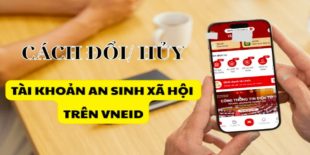 cach-huy-tai-khoan-an-sinh-xa-hoi-tren-vneid