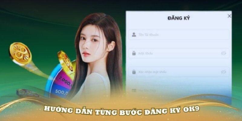 dang-ky-ok9-nhanh-gon-vao-choi