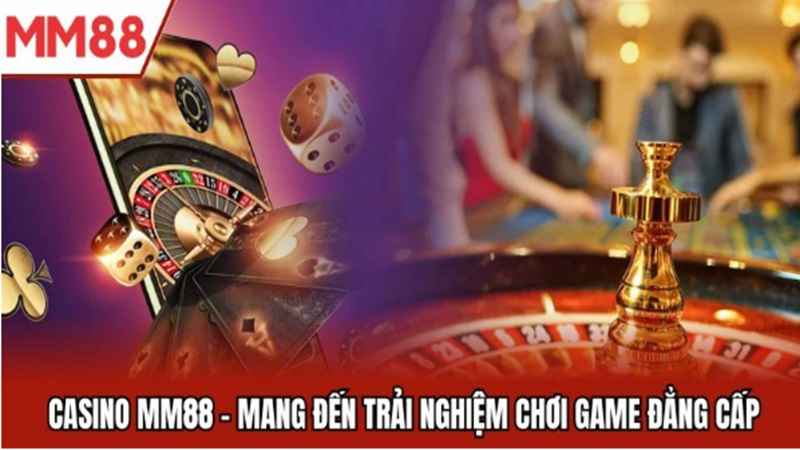 kham-pha-the-gioi-casino-mm88